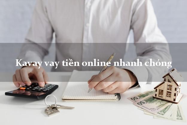 Kavay vay tiền online nhanh chóng