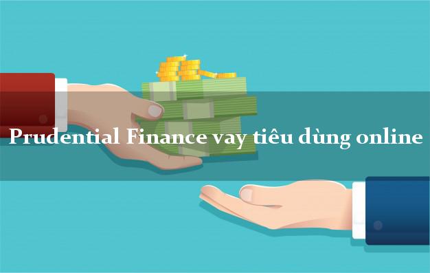 Prudential Finance vay tiêu dùng online