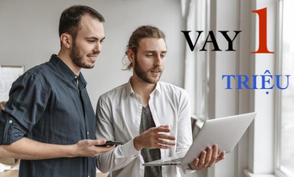 Vay lãi 1000 1 triệu 2 nghìn 1 triệu 3000/1 triệu 5 nghìn 1tr