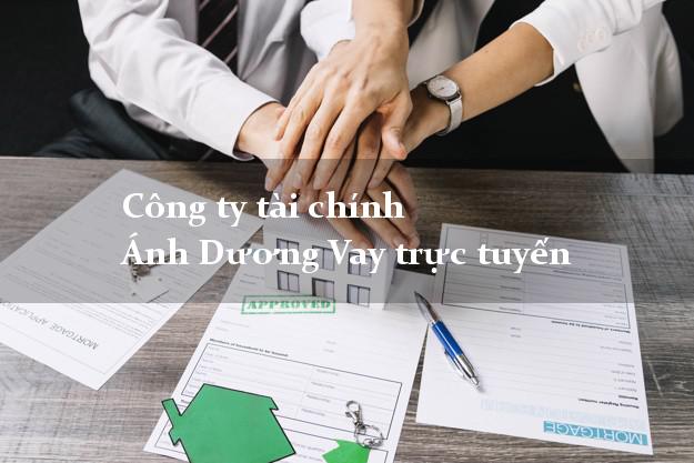 Công ty tài chính Ánh Dương Vay trực tuyến