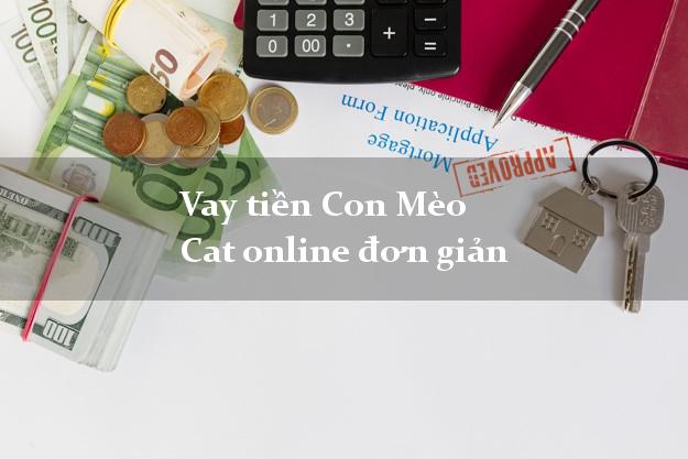 Vay tiền Con Mèo Cat online đơn giản