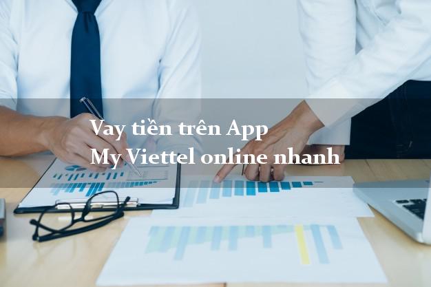 Vay tiền trên App My Viettel online nhanh