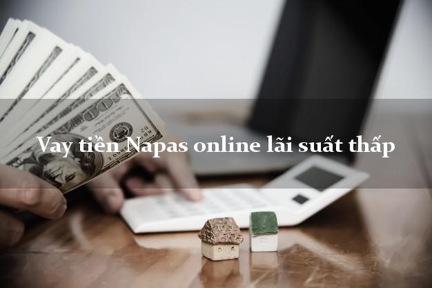 Vay tiền Napas online lãi suất thấp