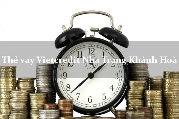 Thẻ vay Vietcredit Nha Trang Khánh Hoà