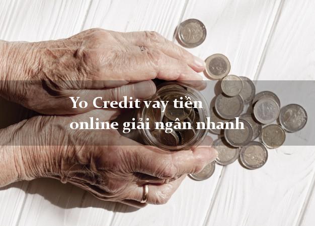 Yo Credit vay tiền online giải ngân nhanh