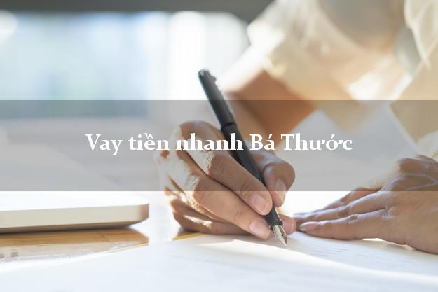 Vay tiền nhanh Bá Thước Thanh Hóa