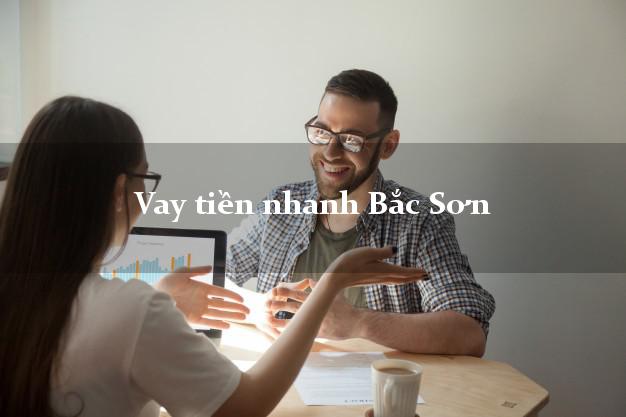 Vay tiền nhanh Bắc Sơn Lạng Sơn