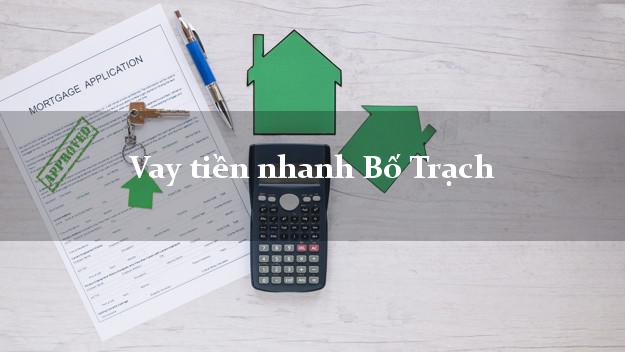 Vay tiền nhanh Bố Trạch Quảng Bình
