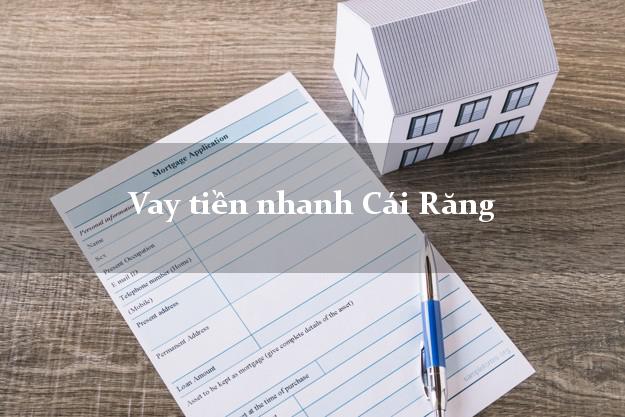 Vay tiền nhanh Cái Răng Cần Thơ