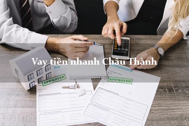 Vay tiền nhanh Châu Thành Đồng Tháp