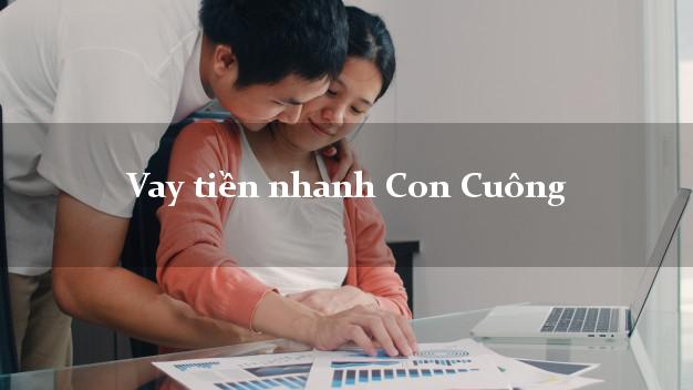 Vay tiền nhanh Con Cuông Nghệ An
