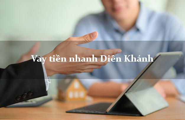 Vay tiền nhanh Diên Khánh Khánh Hòa