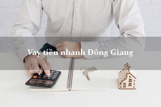 Vay tiền nhanh Đông Giang Quảng Nam