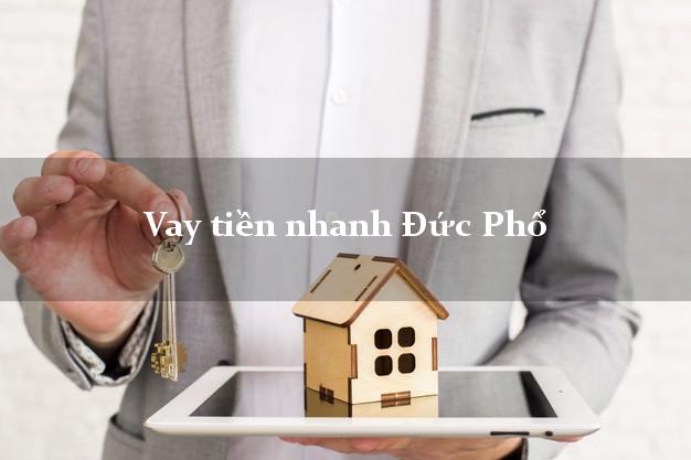 Vay tiền nhanh Đức Phổ Quảng Ngãi