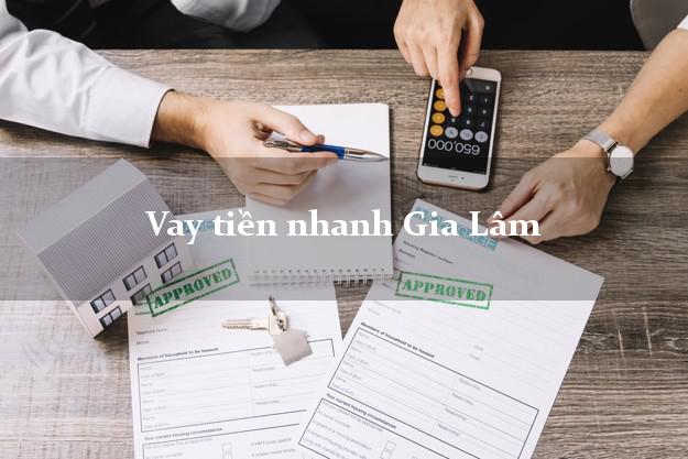 Vay tiền nhanh Gia Lâm Hà Nội
