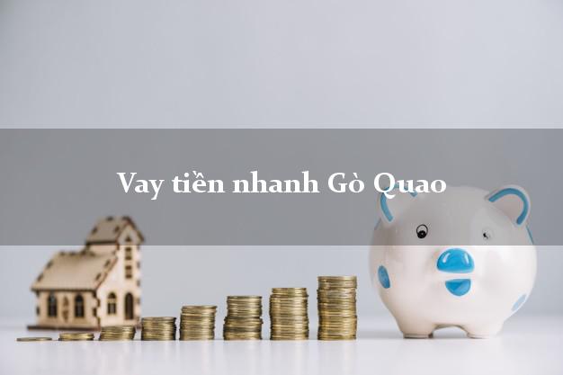 Vay tiền nhanh Gò Quao Kiên Giang