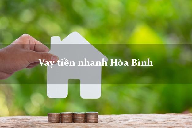 Vay tiền nhanh Hòa Bình Bạc Liêu