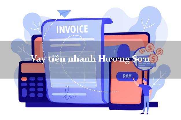Vay tiền nhanh Hương Sơn Hà Tĩnh