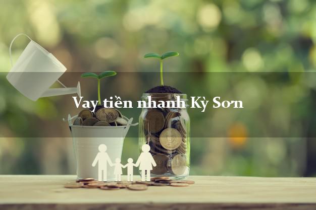 Vay tiền nhanh Kỳ Sơn Nghệ An