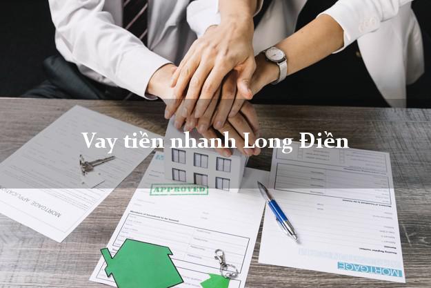 Vay tiền nhanh Long Điền Bà Rịa Vũng Tàu