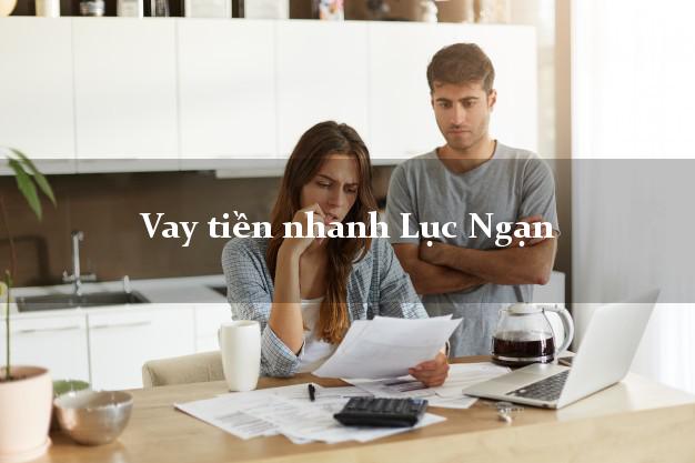 Vay tiền nhanh Lục Ngạn Bắc Giang