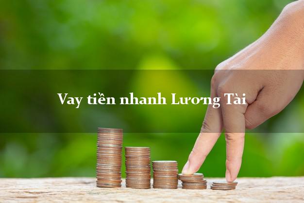Vay tiền nhanh Lương Tài Bắc Ninh