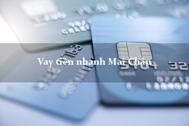 Vay tiền nhanh Mai Châu Hòa Bình
