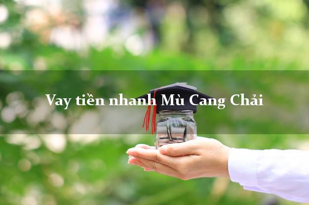 Vay tiền nhanh Mù Cang Chải Yên Bái