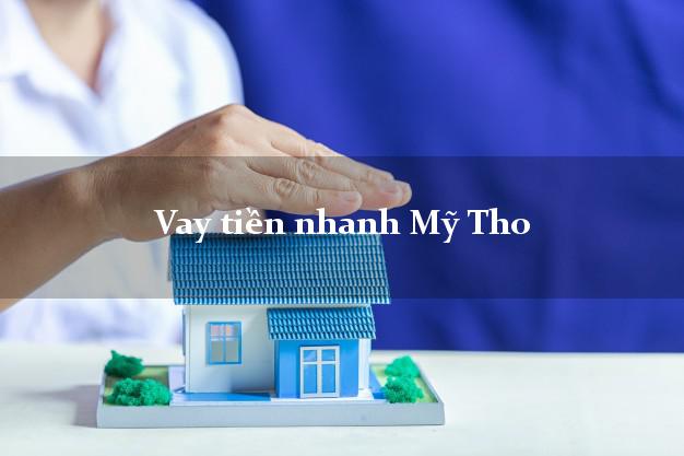Vay tiền nhanh Mỹ Tho Tiền Giang