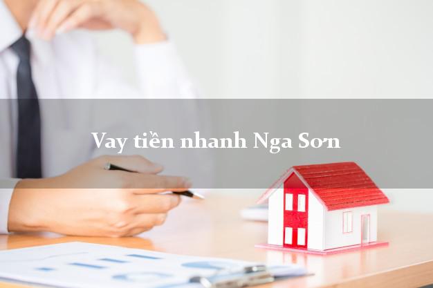 Vay tiền nhanh Nga Sơn Thanh Hóa