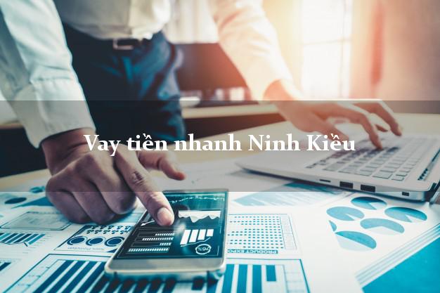 Vay tiền nhanh Ninh Kiều Cần Thơ