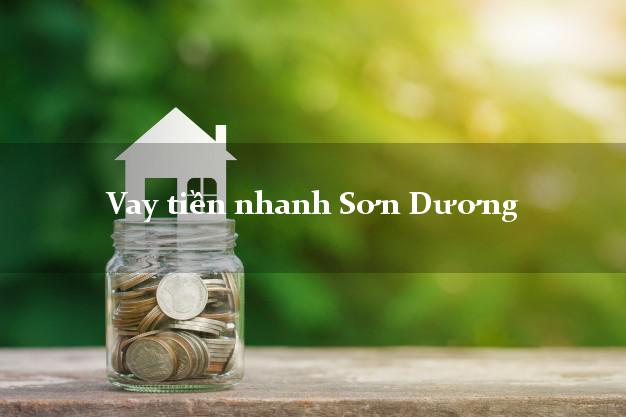 Vay tiền nhanh Sơn Dương Tuyên Quang