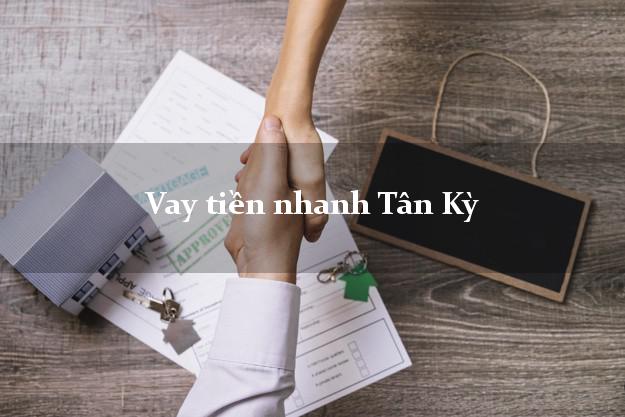 Vay tiền nhanh Tân Kỳ Nghệ An