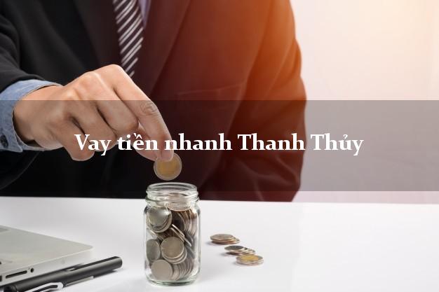 Vay tiền nhanh Thanh Thủy Phú Thọ
