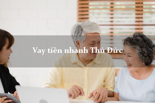 Vay tiền nhanh Thủ Đức Hồ Chí Minh