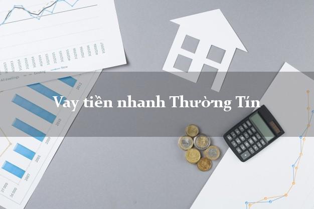 Vay tiền nhanh Thường Tín Hà Nội