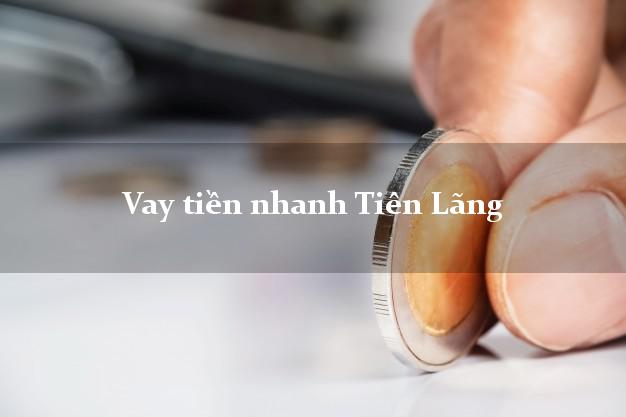 Vay tiền nhanh Tiên Lãng Hải Phòng