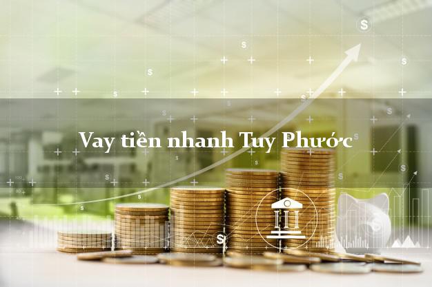Vay tiền nhanh Tuy Phước Bình Định