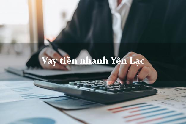 Vay tiền nhanh Yên Lạc Vĩnh Phúc