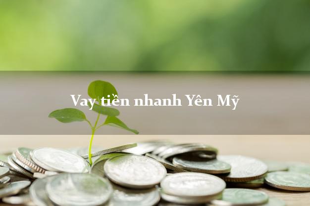Vay tiền nhanh Yên Mỹ Hưng Yên
