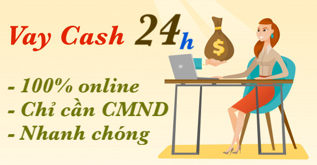 Vay cash 24h