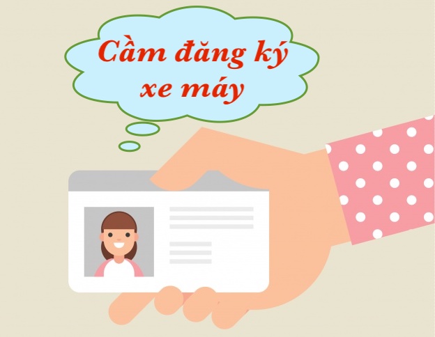 Cầm đăng ký xe máy