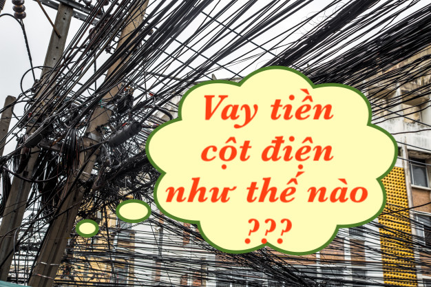 Vay tiền cột điện