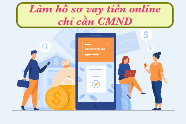 làm hồ sơ vay tiền online