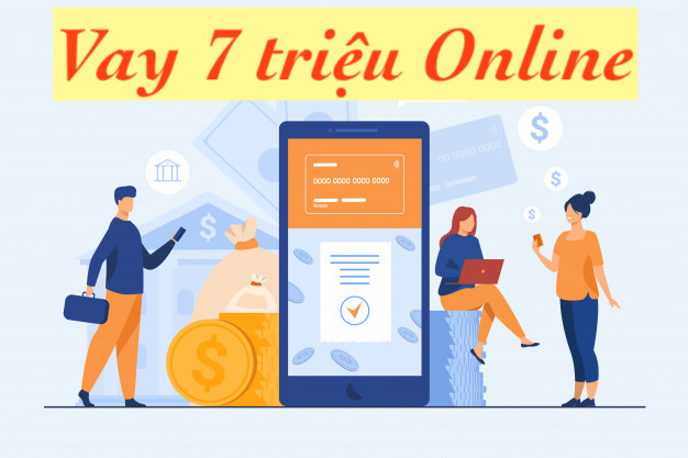 Vay 7 triệu trả góp