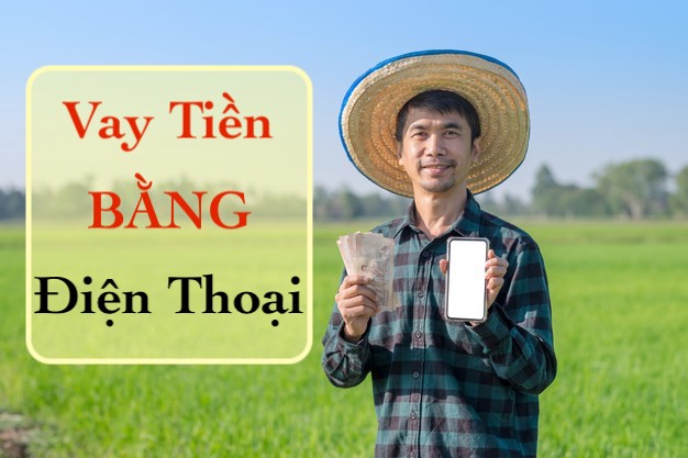 Vay tiền bằng điện thoại 