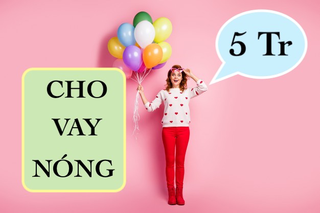 Cho vay nóng 5 triệu trả góp