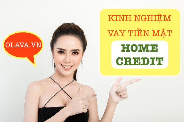 kinh nghiệm vay tiền mặt home credit kinh nghiệm vay tiền mặt home credit