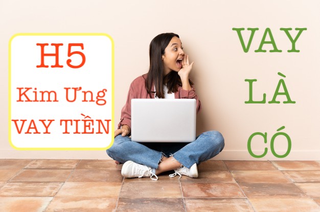 H5 KIM ưng vay tiền