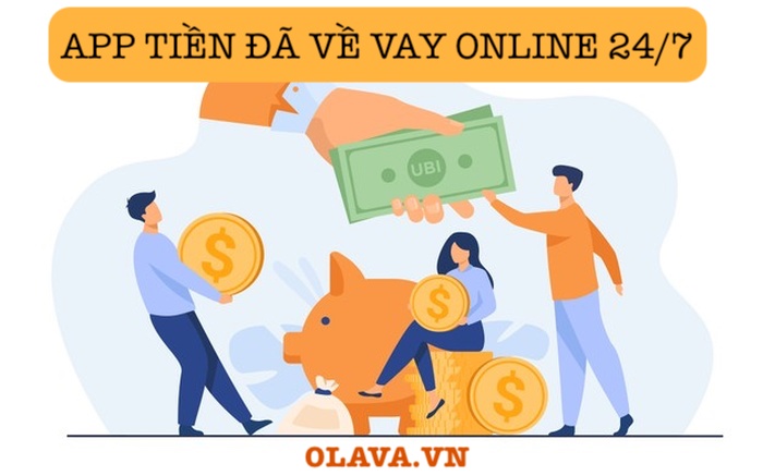 App tiền đã về vay online